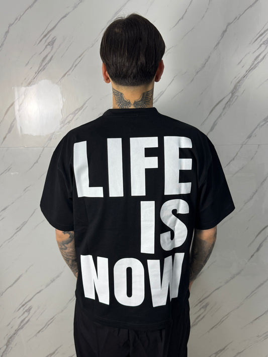 T-SHIRT LIFE IS NOW BLACK