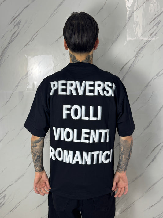 T-SHIRT PERVERSI FOLLI