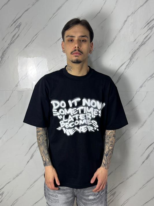 T-SHIRT DO IT NOW